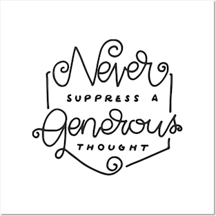 'Never Suppress A Generous Thought' Food and Water Relief Posters and Art